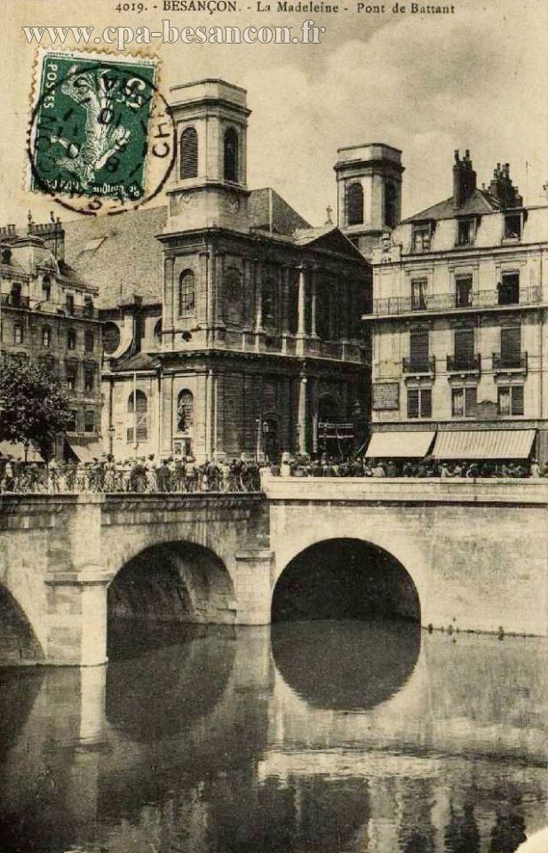 4019. - BESANÇON. - La Madeleine - Pont de Battant